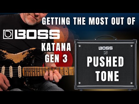 Boss Katana GEN 3 - Pushed Tone