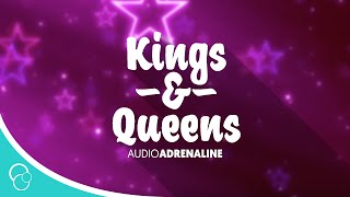 Audio Adrenaline - Kings &amp; Queens (Lyrics)