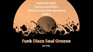 MARVIN GAYE - Heavy Love Affair (Remix) (John Morales Mix) (1981)
