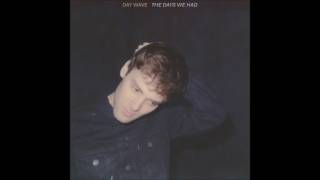 Day Wave - Home