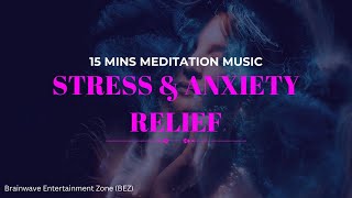 Download lagu 15 Mins Meditation Music | Stress Reduction and Anxiety Relief | Binaural Beats Meditation Music mp3