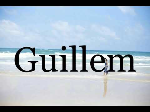 How To Pronounce Guillem🌈🌈🌈🌈🌈🌈Pronunciation Of Guillem