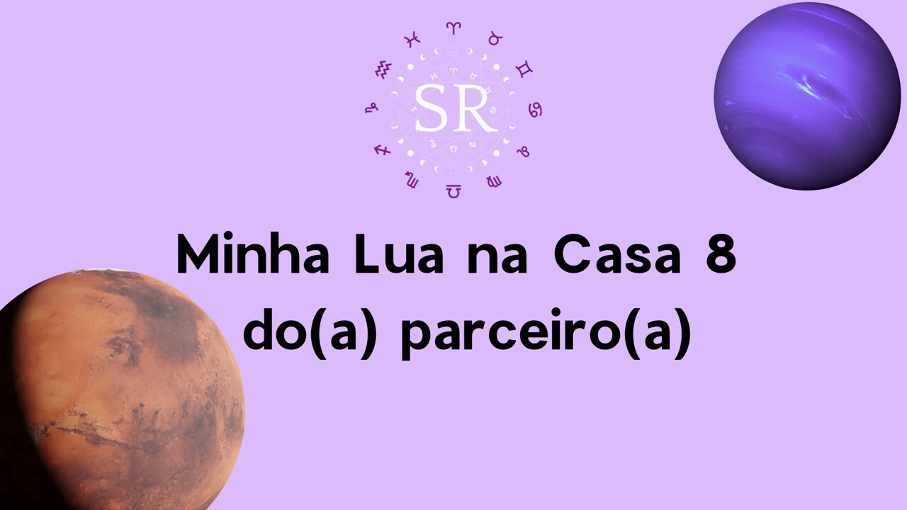 Minha Lua na Casa 8 do(a) parceiro(a)