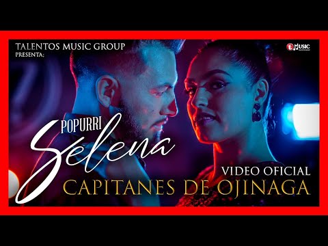 Popurrí Selena - Capitanes De Ojinaga (Video Oficial)