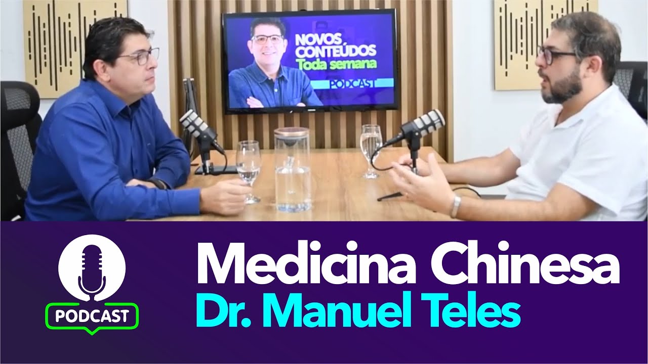 #podcast sobre a MEDICINA CHINESA convidado Dr  Manuel Augusto | Dr Juliano Teles