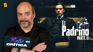 Retro crítica 'El Padrino. Parte II' ('The Godfather. Part II')