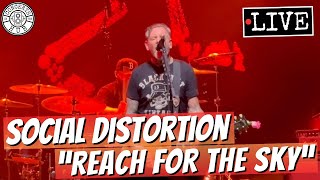 Social Distortion &quot;Reach for the Sky&quot; LIVE
