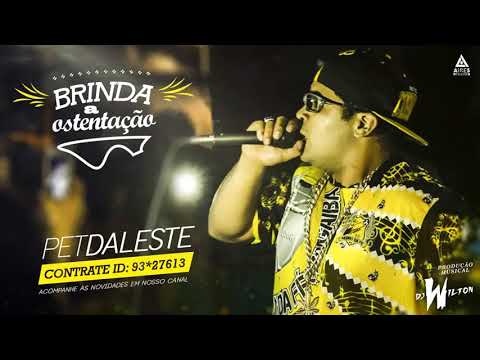 MC Pet Daleste - Brinda a Ostentação