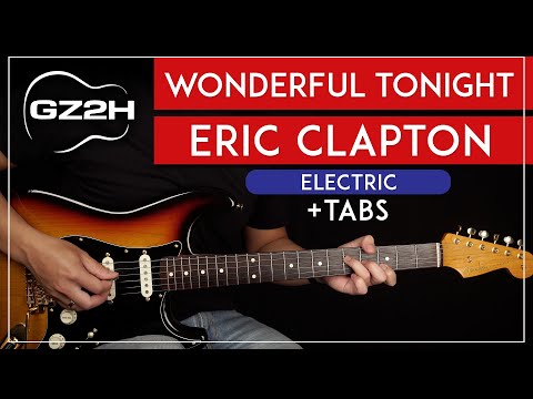 Wonderful Tonight Electric Guitar Tutorial Eric Clapton Guitar Lesson |Rhythm + Lead|