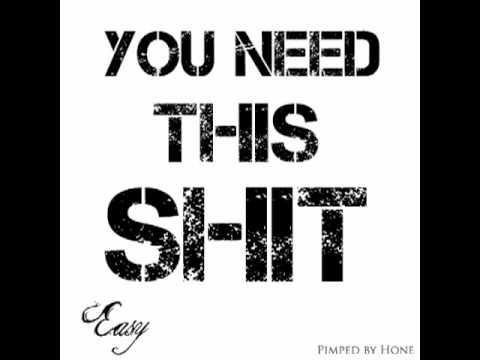 EASY CESC - You Need This Shit