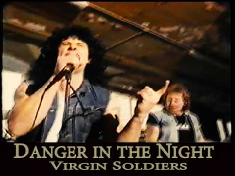 Virgin Soldiers - Danger in the Night (official music video)