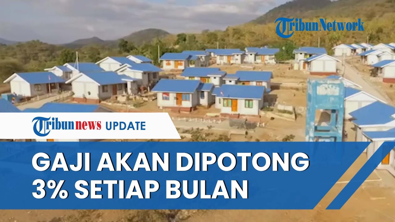 Apa Itu Tapera yang Buat Gaji Karyawan se-Indonesia Dipotong 3 Persen