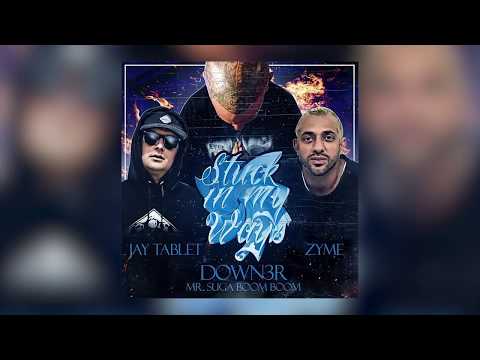 Down3r ft. Zyme, Jay Tablet -  "Stuck In My Ways" (Lyric Video)