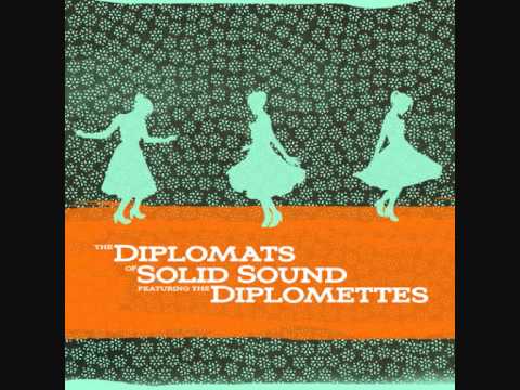 Diplomats of Solid Sound featuring The Diplomettes - Trouble Me