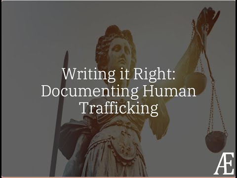 Writing it Right: Documenting Human Trafficking
