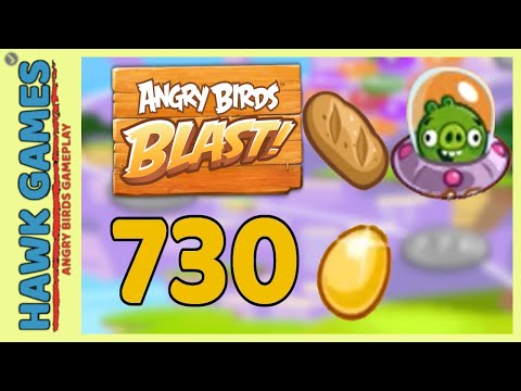 Angry Birds Blast Level 730 - 3 Stars Walkthrough, No Boosters
