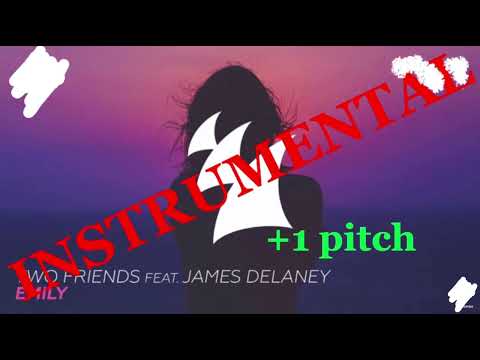 Emily - Two Friends (Instrumental) +1 pitch