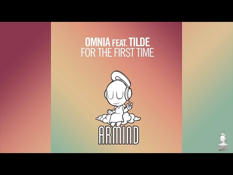 Omnia feat. Tilde - For The First Time (Original Mix)