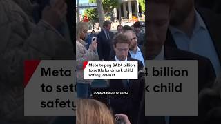 Meta to pay $A24 billion to settle landmark child safety lawsuit