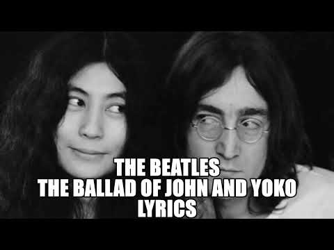 The Beatles - The Ballad of John and Yoko - Lyrics