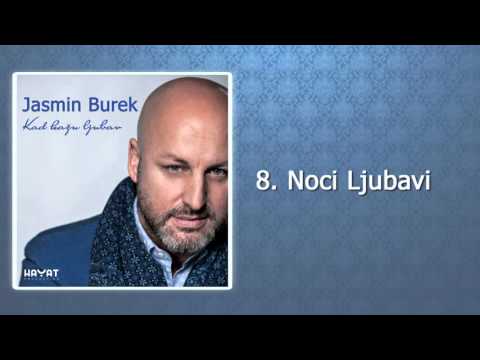 Jasmin Burek - Noci Ljubavi (Audio HD 2016)