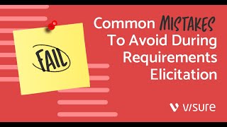 Common Mistakes To Avoid During Requirements Elicitation - By Jordan Kyriakidis, CEO, QRA Corp.