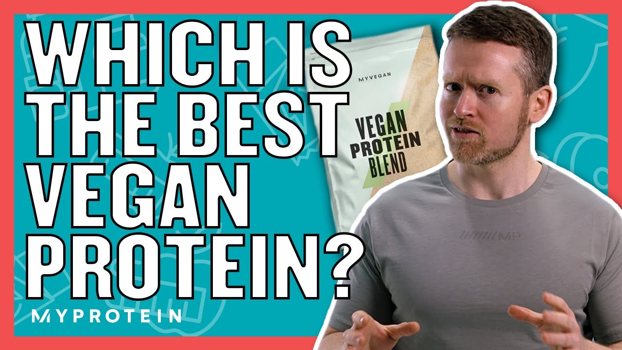 Which Is The Best Vegan Protein Powder For Gaining Muscle? | Nutritionist explains... | Myprotein