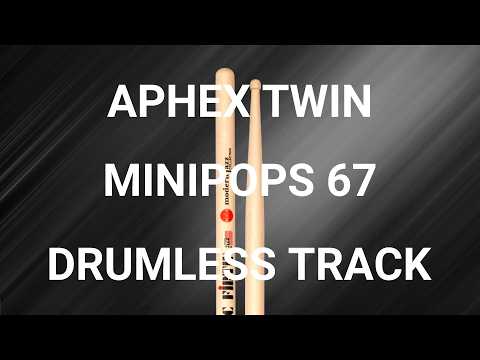 Aphex Twin - Minipops 67 (source field mix) (drumless/drum intro)
