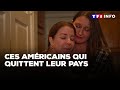 Ces Américains Qui Quittent Leur Pays TF1 INFO