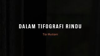 Download lagu PUISI CINTA - DALAM TIFOGRAFI RINDU | MUSIKALISASI PUISI BAPER  mp3