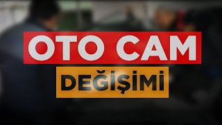 Oto Cam Değişimi Nasıl Yapılır?