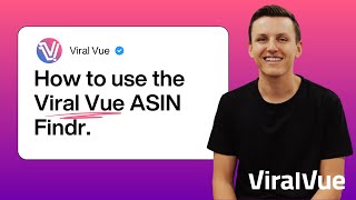 How to Use the Viral Vue ASIN Findr