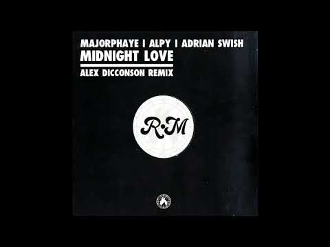 Majorphaye, ALPY & Adrian Swish - Midnight Love (Alex Dicconson Remix)