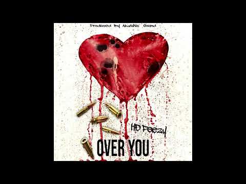 HD Peezy - Over You