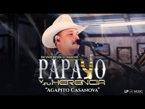 Papayo Y Su Herencia - Agapito Casanova [En Vivo]