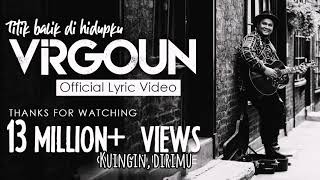Download lagu Titik Balik di Hidupku - 'Virgoun' Lagu and lyrics mp3