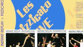 ►Pizzicato Five◄ - What Now Our Love