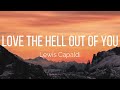 Lewis Capaldi - Love The Hell Out Of You (Lyrics)