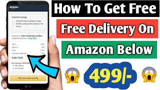 How To Get Free Delivery On Amazon Without Prime | Free Delivery On Amazon Under 499