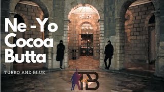 TURBO AND BLUE │Ne-Yo - Cocoa Butta