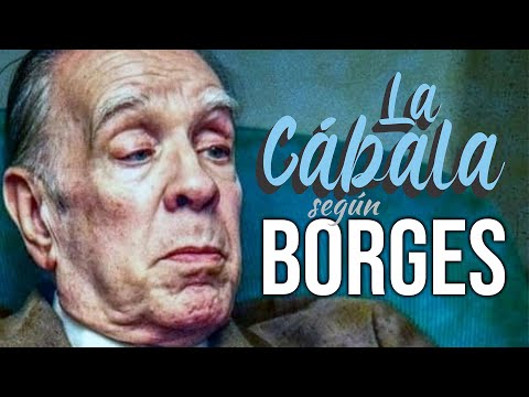 La CÁBALA: el SECRETO de BORGES (Siete Noches VI)