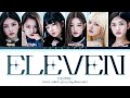 IVE 'ELEVEN' Lyrics (아이브 ELEVEN 가사) (Color Coded Lyrics)