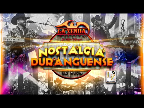 La Zenda Norteña - Nostalgia Duranguense EN VIVO