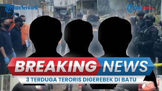 BREAKING NEWS: Densus 88 Mabes Polri Gerebek Rumah Terduga Teroris di Kota Batu, 3 Orang Diamankan