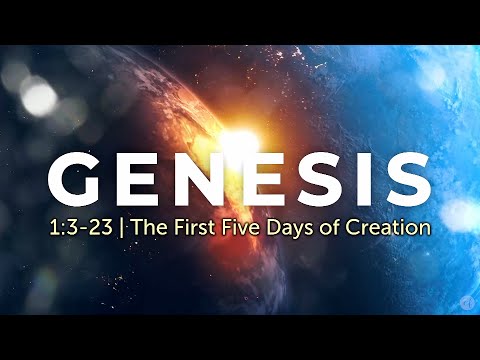 Genesis 1:3-23 | The First Five Days of Creation | October 15th, 2025