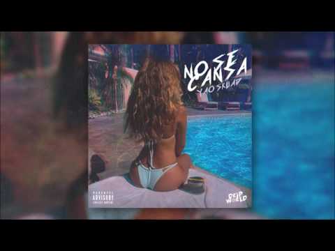 YAO SKUAD - NO SE CANSA