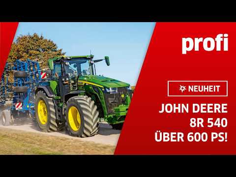 Über 600 PS! Erste Videos des großen John Deere 8R 540! | profi #Neuheit