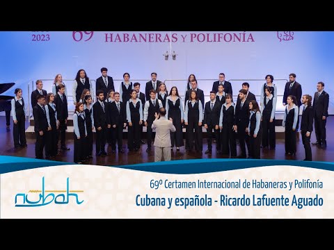 Cubana y española (Ricardo Lafuente Aguado) / 69º Certamen Habaneras Torrevieja 2023 / Coro Nubah