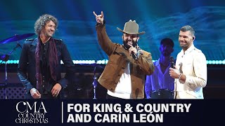 for KING &amp; COUNTRY with Carín León – “O Come, O Come Emmanuel” | CMA Country Christmas 2024