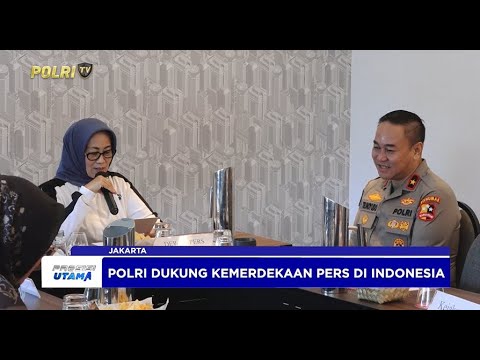 POLRI DUKUNG KEMERDEKAAN PERS DI INDONESIA